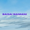 Baisai Baimani - Single