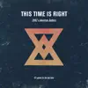 This Time Is Right - Single album lyrics, reviews, download