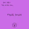 FACE DOWN (feat. The Homie Chill) - Single album lyrics, reviews, download