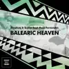 Balearic Heaven (feat. Paco Fernandez) album lyrics, reviews, download