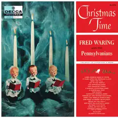 Christmas Time by Fred Waring & The Pennsylvanians album reviews, ratings, credits