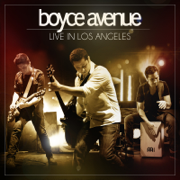 Live in Los Angeles - Boyce Avenue