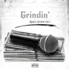 Grindin' - Single album lyrics, reviews, download