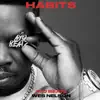 Habits - Single album lyrics, reviews, download