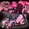 Coupe (The Remixes) album lyrics, reviews, download