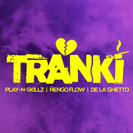 Art for Tranki by Play-N-Skillz, Ñengo Flow & De La Ghetto