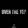 Over the Top (Instrumental) - Single album lyrics, reviews, download
