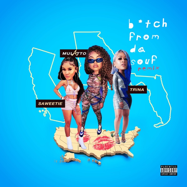 B*tch from Da Souf (Remix) - Single - Latto, Saweetie & Trina