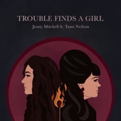 Trouble Finds a Girl (feat. Tami Neilson) artwork
