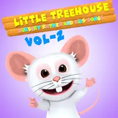 Little Treehouse Nursery Rhymes Vol 2 by Little Treehouse album reviews, ratings, credits