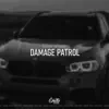 Stream & download Damage Patrol - Single