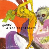 Danny & The Nightmares - Pretend You're Dead