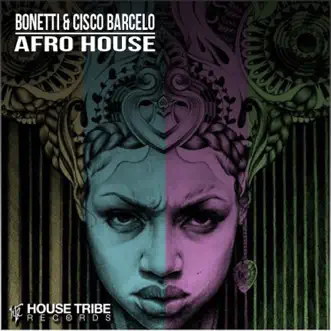 Afro House by Bonetti & Cisco Barcelo song reviws