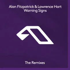 Warning Signs (The Remixes) by Alan Fitzpatrick & Lawrence Hart album reviews, ratings, credits