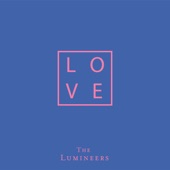 The Lumineers - Where the Skies Are Blue