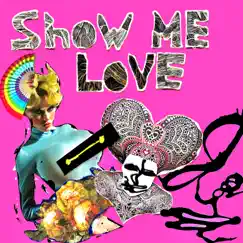 Show Me Love - Single by Jenil, Juicy M. & Polina Grace album reviews, ratings, credits