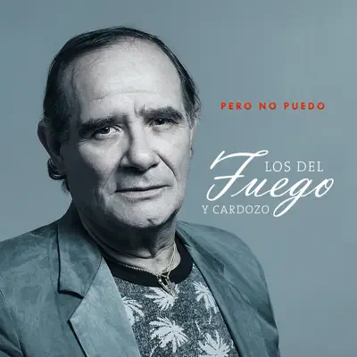 Pero No Puedo (feat. Daniel Cardozo) - Single - Los Del Fuego