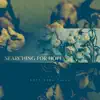 Searching for Hope: Soft Dark Piano album lyrics, reviews, download