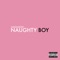 Naughty Boy - IAMSHADXW lyrics