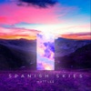 Spanish Skies - Single