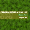 Criminal Noise - I Wanna Move