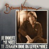 Je Hoeft Me Niet Te Zeggen Hoe Ik Leven Moet - Single, 1970