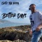 Better Days - Skitz tha Rippa lyrics