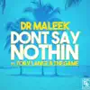 Don’t Say Nothin (feat. Tory Lanez & The Game) - Single album lyrics, reviews, download