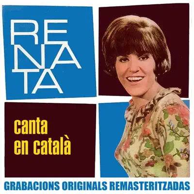 Canta en català (2018 Remaster) - Renata Canta en català (2018 Remaster) - Renata