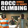 Rocc Climbing (feat. Lil Yachty) - Single album lyrics, reviews, download