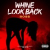 Whine Look Back - Single