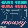 Gawr Gawr Gura Gura Yfu Mousey song lyrics