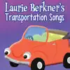 Laurie Berkner's Transportation Songs album lyrics, reviews, download