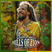 Addis Pablo/Gil, Migs and Rog - Hills of Zion