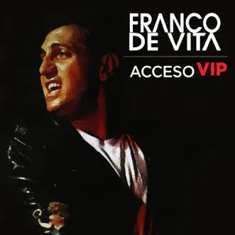 Acceso VIP by Franco de Vita album reviews, ratings, credits