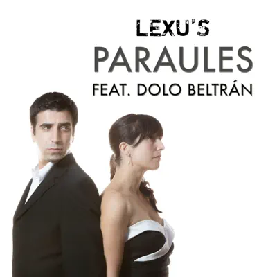 Paraules (feat. Dolo Beltran) - Single - Lexu's