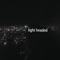 Light Headed (feat. cøzybøy) - Kina lyrics
