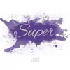 Stream & download Super