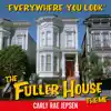 Everywhere You Look (The Fuller House Theme) - Single album lyrics, reviews, download