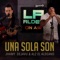 Una Sola Son - Al2 El Aldeano & Jhamy Deja-Vu lyrics