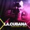 La Cubana - La Doble M, Buby SL & Seni 520 lyrics