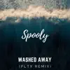 Washed Away (feat. Spooly) [PLTX Remix] [PLTX Remix] - Single album lyrics, reviews, download
