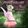 Piano Lullaby with Nature Sounds: Relaxing Lullabies with Ocean Waves for Baby Sleep album lyrics, reviews, download