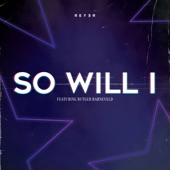 So Will I (feat. Rutger Barneveld) [Reyer Remix] artwork