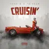 Stream & download Cruisin' (feat. Trigger) - Single