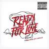 Ready to Love - Single album lyrics, reviews, download