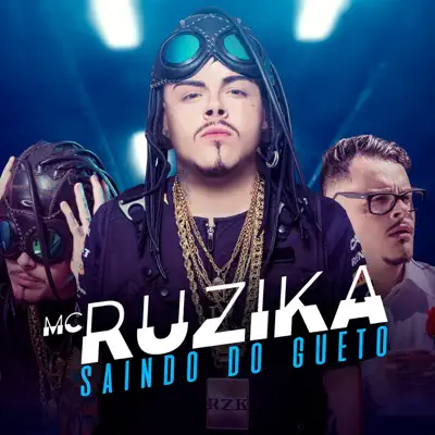 Saindo do Gueto - Single - Mc Ruzika