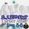 Cartier Affair (feat. King BB) - D.J. Will-Knight lyrics