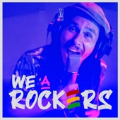 We a Rockers artwork