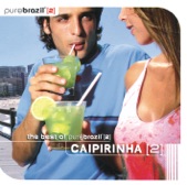 Pure Brazil 2: Caipirinha, Vol. 1